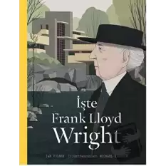 İşte Frank Lloyd Wright