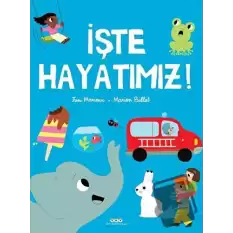 İşte Hayatımız! (Ciltli)