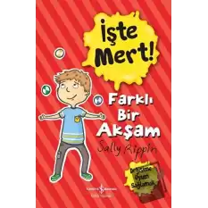 İşte Mert! - Farklı Bir Akşam - Değişime Uyum Sağlamak