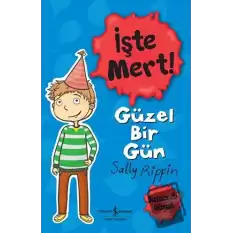 İşte Mert! - Güzel Bir Gün