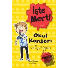 İşte Mert! - Okul Konseri