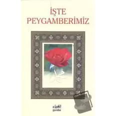 İşte Peygamberimiz