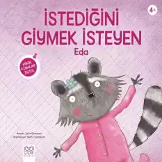 İstediğini Giymek İsteyen Eda - Minik Adımlar