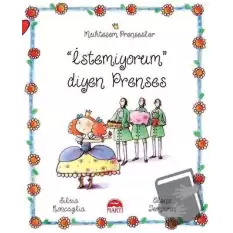 İstemiyorum Diyen Prenses - Muhteşem Prensesler