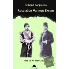 İstibdad Karşısında Recaizade Mahmut Ekrem