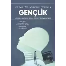 İstihdam, Eğitim ve Kültürel Boyutuyla Gençlik