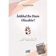 İstikbal Bu Dinin Olacaktır