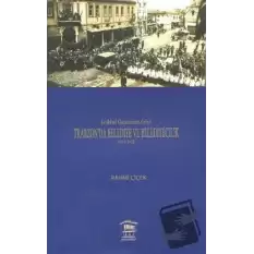 İstikbal Gazetesine Göre Trabzon’da Belediye ve Belediyecilik (1919-1925)