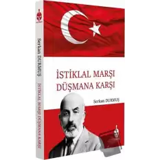 İstiklal Marşı Düşmana Karşı