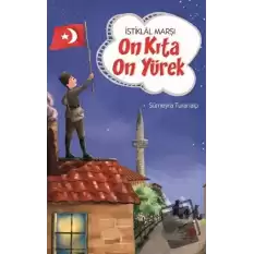 İstiklal Marşı - On Kıta On Yürek