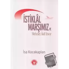 İstiklal Marşımız ve Mehmet Akif Ersoy