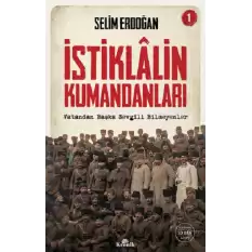 İstiklalin Kumandanları 1