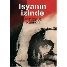 İsyanın İzinde