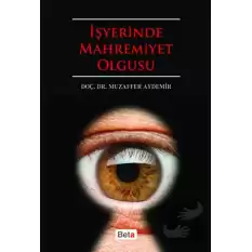 İşyerinde Mahremiyet Olgusu