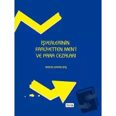 İşyerlerinin Faaliyetten Meni ve Para Cezaları (Ciltli)