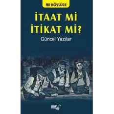 İtaat Mi İtikat Mi?