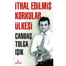 İthal Edilmiş Korkular Ülkesi