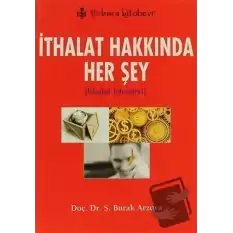 İthalat Hakkında Her Şey