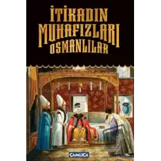 İtikadın Muhafızları Osmanlılar