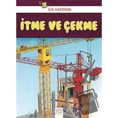 İtme ve Çekme - İlk Hazinem