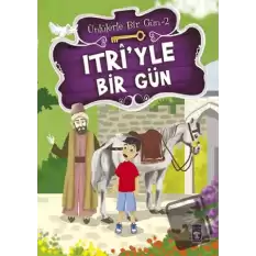 Itri’yle Bir Gün