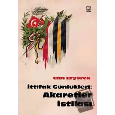 İttifak Günlükleri: Akaretler İstilası