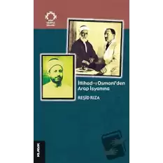 İttihad-ı Osmani’den Arap İsyanına