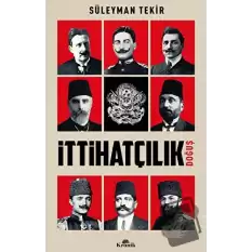 İttihatçılık - Doğuş