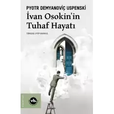 İvan Osakin’in Tuhaf Hayatı