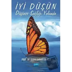 İyi Düşün: Düşünce Sağlığı Yolunda