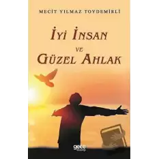 İyi İnsan ve Güzel Ahlak