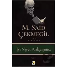 İyi Niyet Anlayışımız