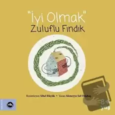 İyi Olmak - Zuluflu Fındık