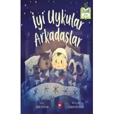 İyi Uykular Arkadaşlar