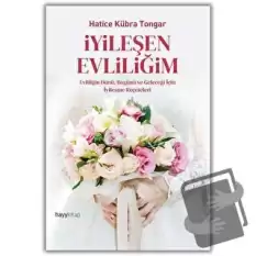 İyileşen Evliliğim