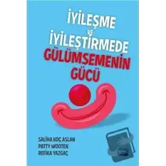 İyileşme ve İyileştirmede Gülümsemenin Gücü