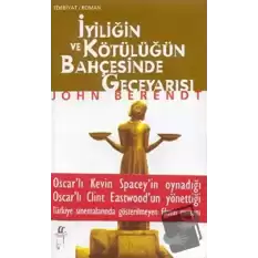 İyiliğin ve Kötülüğün Bahçesinde Geceyarısı