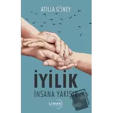 İyilik İnsana Yakışır