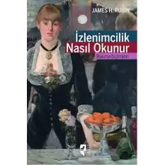 İzlenimcilik Nasıl Okunur