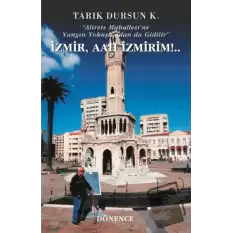 İzmir, Aah İzmirim