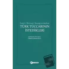 İzmir İktisat Kongresinden Türk Tüccarının İstedikleri