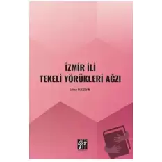 İzmir İli Tekeli Yörükleri Ağzı