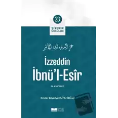 İzzeddin İbnül-Esir - Siyerin Öncüleri 23