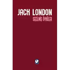 Jack London Seçilmiş Öyküler