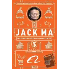 Jack Ma - Pes Etmek En Büyük Başarısızlıktır