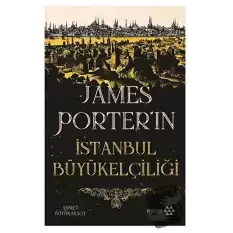 James Porter’ın İstanbul Büyükelçiliği