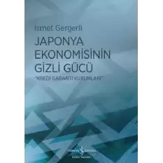 Japonya Ekonomisinin Gizli Gücü