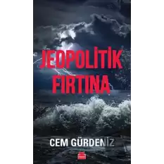 Jeopolitik Fırtına