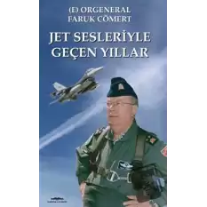 Jet Sesleriyle Geçen Yıllar