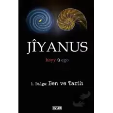 Jiyanus 1. Dalga: Ben ve Tarih